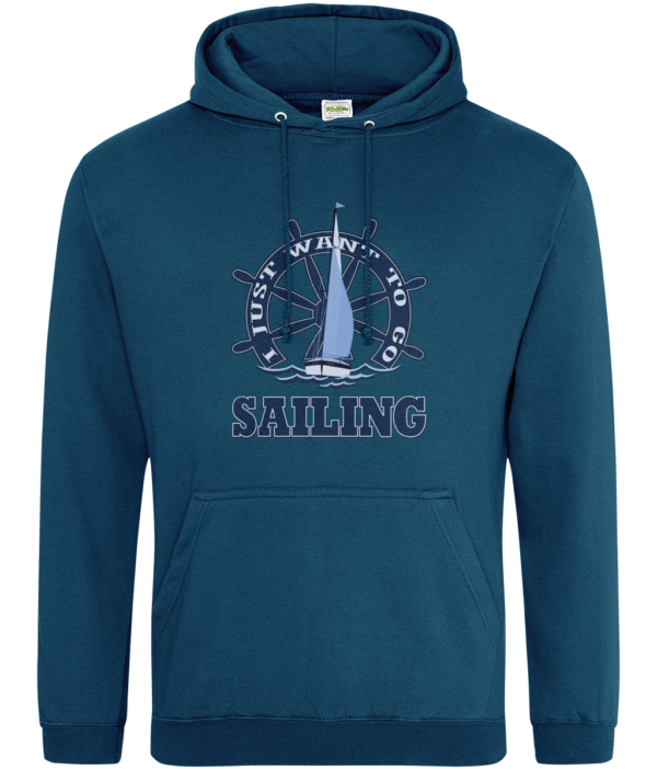 I Just Want to Go Sailing College Hoodie Deep Sea Blue