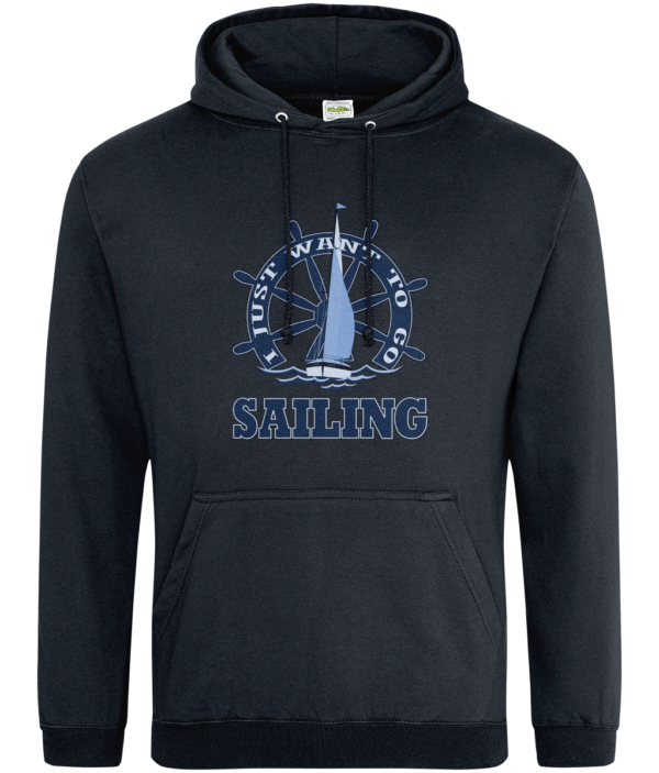 I Just Want to Go Sailing College Hoodie French Navy